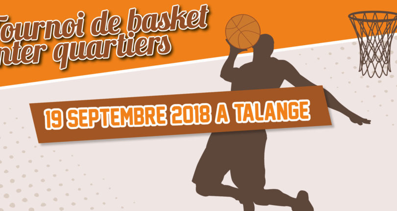 Tournoi de basket inter quartiers à Talange : c’est reparti !