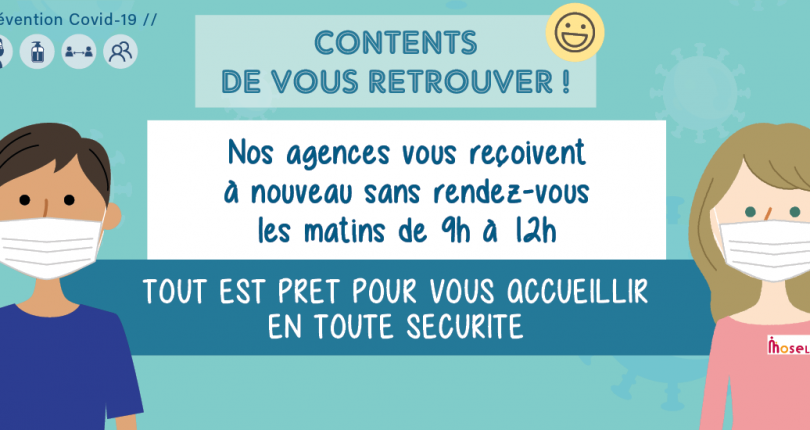 Nos agences Moselis reçoivent sans rdv le matin