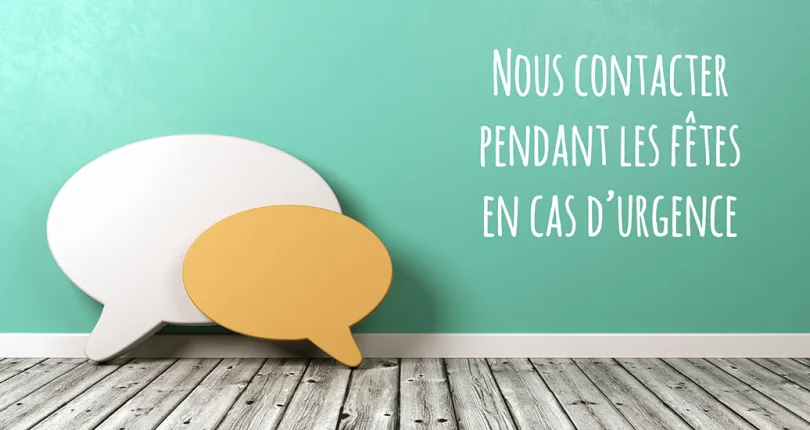 Nos bureaux seront fermés du 23 décembre au 3 janvier inclus