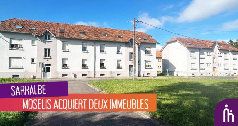 Sarralbe : Moselis signe une opération d’acquisition-réhabilitation !