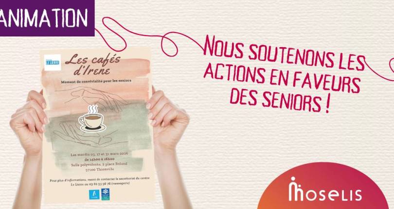 Les Cafés d’Irène : un moment convivial pour les seniors à Thionville