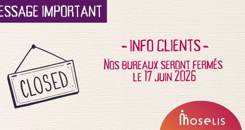 Nos bureaux seront fermés le 18 juin 2026